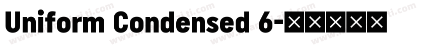 Uniform Condensed 6字体转换